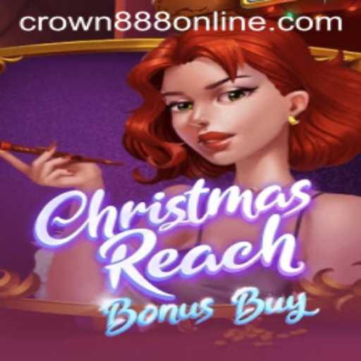Exploring the Exciting World of ChristmasReachBonusBuy: A Festive Adventure with CROWN888