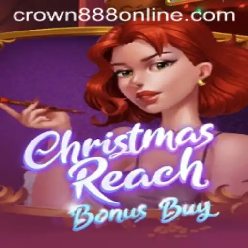 Exploring the Exciting World of ChristmasReachBonusBuy: A Festive Adventure with CROWN888