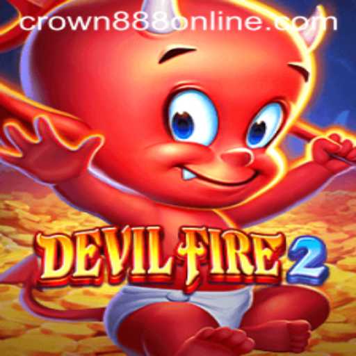 Unleashing the Thrills of DevilFire2: Navigate the Mystical World with CROWN888