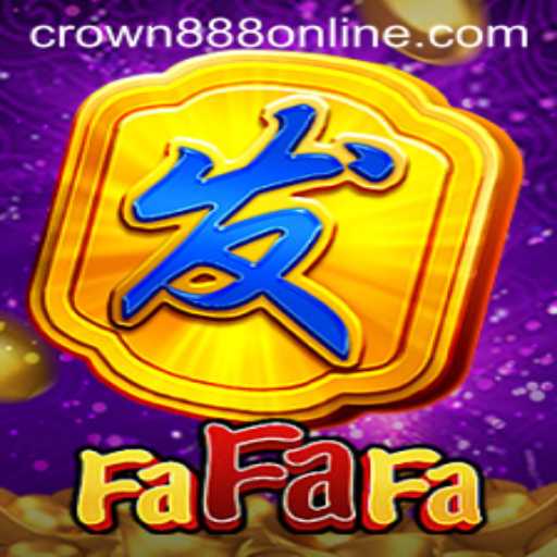 Exploring the Exciting World of FaFaFa and the Role of CROWN888
