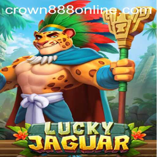 Discover the Thrill of LuckyJaguar: A New Adventure with CROWN888