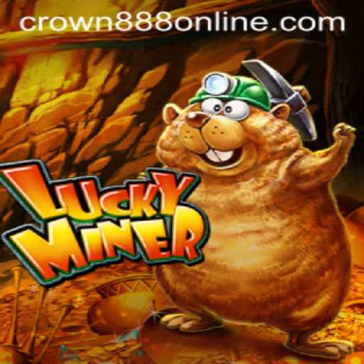 Discover LuckyMiner: Unveiling the Thrilling World of CROWN888