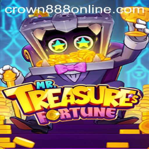 Discover the Exciting World of MrTreasuresFortune: A Thrilling Adventure with CROWN888