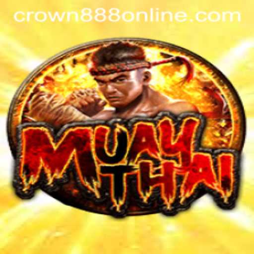 Exploring the World of MuayThai: CROWN888